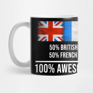 50% British 50% French 100% Awesome - Gift for French Heritage From France Mug